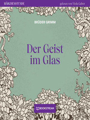 cover image of Der Geist im Glas--Märchenstunde, Folge 49